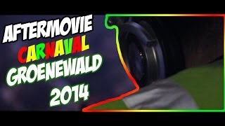 Aftermovie  Carnaval Groenewald 2014  GroenewaldTV [upl. by Raddatz]