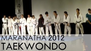 TAEKWONDO Maranatha Christian University BANDUNG  Live Performance 2012 [upl. by Faden]