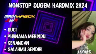 SUCI X PURNAMA MERINDU NONSTOP DUGEM HARDMIX 2K24  ‎djmabok amp ᴍᴀɪɴᴊɪᴡᴀシ︎ [upl. by Ahsimek]