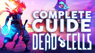 Complete Guide for Beginners in Dead Cells [upl. by Neema]