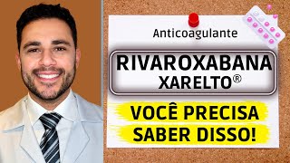 Rivaroxabana Xarelto Informação Importante  Cardiologista  Dr Caio Henrique [upl. by Issie]