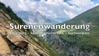 Surenenwanderung mit grossartiger Aussicht und Übernachtung in der Spannorthütte SAC [upl. by Adnarb420]