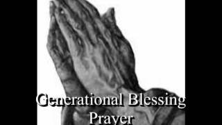 A prayer for generational curses  Generational Blessing prayer [upl. by Acisey579]