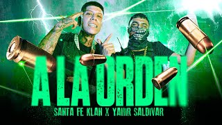 SANTA FE KLAN YAHIR SALDIVAR  A LA ORDEN Video Oficial [upl. by Resiak422]