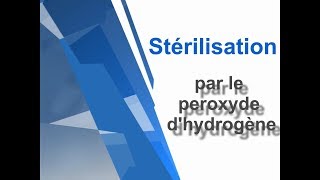 Stérilisation par le peroxyde dhydrogène h2o2 [upl. by Launamme]