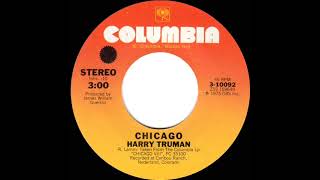 1975 HITS ARCHIVE Harry Truman  Chicago stereo 45 [upl. by Ailey]