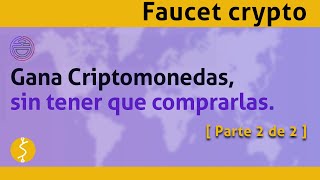 Analizando a FaucetCrypto Parte 2 de 2 💡 Ganar Dinero por Internet [upl. by Eelnyl]