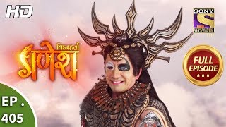 Vighnaharta Ganesh  Ep 405  Full Episode  11th March 2019 [upl. by Tol795]