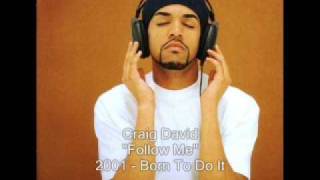 Craig David  Follow Me [upl. by Giarla]