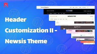 Theme Header Customization II  Newsis Theme [upl. by Andersen967]