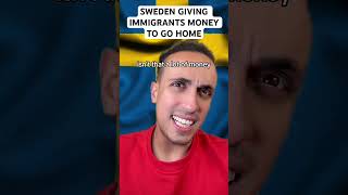 Sweden Giving Immigrants Money To Go Home [upl. by David]