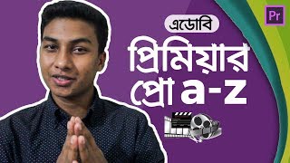 Adobe Premiere Pro  Full Video Editing Tutorial in Bangla [upl. by Luapnaej]