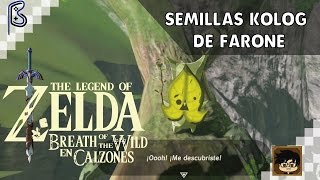 Semillas Kolog de Farone  Zelda Breath of the Wild en Calzones 27 [upl. by Sine435]