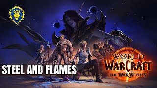 WoW The War Within  Alliance Quests  Steel and Flames [upl. by Ynohtnaeoj620]