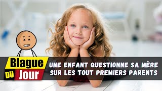 Une enfant questionne sa mère sur les tout premiers parents 🍎🌳 Blague du Jour [upl. by Dlarrej]