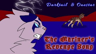 Darktail an Onestar  The Mariners Revenge Song AMVPMV [upl. by Lanae]