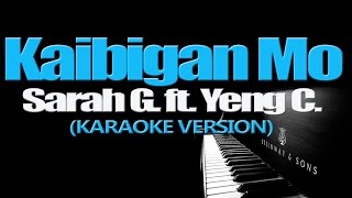 KAIBIGAN MO  Sarah Geronimo ft Yeng Constantino KARAOKE VERSION [upl. by Sverre27]