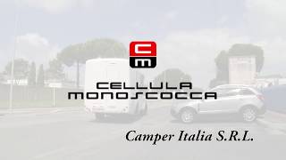 Cellula Monoscocca Camper Italia [upl. by Nugesulo]