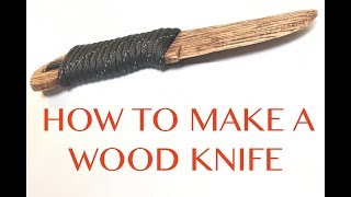 how to make a wood knife [upl. by Neyuq]