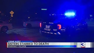 2 sisters found stabbed to death in Parkway Village home [upl. by Yenettirb]