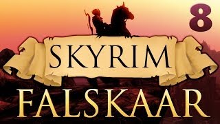 SKYRIM FALSKAAR Ep8 [upl. by Keven]