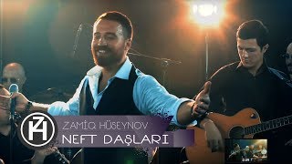 Zamiq Hüseynov — Neft Daşları [upl. by Evette]