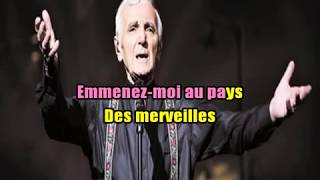 KARAOKÉ Charles Aznavour Emmenez Moi Création JP [upl. by Aubrette]