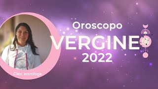 ♍ Oroscopo Vergine 2022  le tue previsioni personalizzate 🍀 [upl. by Hcirdeirf]