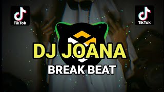 DJ JOANA BREAKBEAT 1 MENIT [upl. by Aner526]