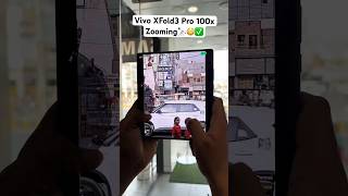 🔭😳Vivo XFold3 Pro Zooming Test  new trending tech unboxing viral shorts [upl. by Barde]