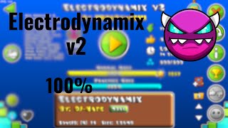 Electrodynamix v2 By IIINePtunEIII 100 medium demon [upl. by Aielam520]