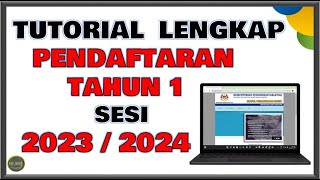 Cara Membuat Pendaftaran Murid Tahun 1 Sesi 20232024 [upl. by Eillil]