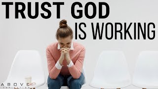 TRUST GOD IS WORKING  God Has Not Forgotten You  Inspirational amp Motivational Video [upl. by Nishi]