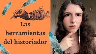 Las herramientas del historiador Historiografía Teoría de la historia y Filosofía de la historia [upl. by Sacha]