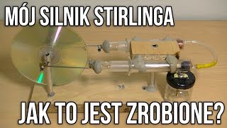 Mój Silnik Stirlinga  Jak to jest zrobione [upl. by Ardys889]