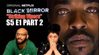 Black Mirror S5 E1 quotStriking Vipersquot  REACTION Part 2 [upl. by Cristobal]