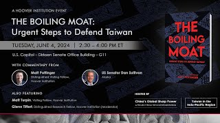 The Boiling Moat Urgent Steps To Defend Taiwan  Hoover Institution [upl. by Ativ321]