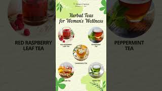 Herbal Teas for Womens Wellness [upl. by Tilagram]