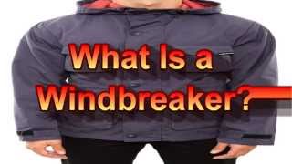 What Is a Windbreaker [upl. by Ednew]