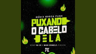 Puxando Cabelo Dela [upl. by Swartz]