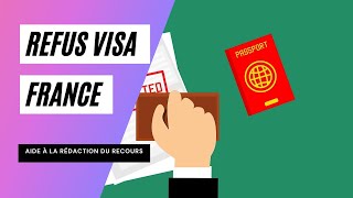 Les refus de visa dentrée en France  Comment faire un recours en 2024 [upl. by Refennej]