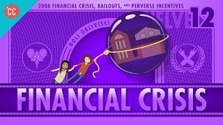 How it Happened  The 2008 Financial Crisis Crash Course Economics 12 [upl. by Keraj]