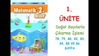 2 SINIF MATEMATİK DERS KİTABI 1 ÜNİTE Doğal Sayılarla Çıkarma İşlemi7879808283848586 SAYFA [upl. by Ahsekyt]