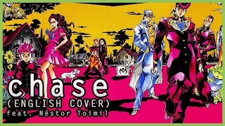 JOJO OPENING 6 ENGLISH COVER  CHASE feat Néstor Toimil  MasakoX [upl. by Arielle]