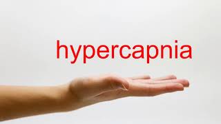 How to Pronounce hypercapnia  American English [upl. by Carolyn]