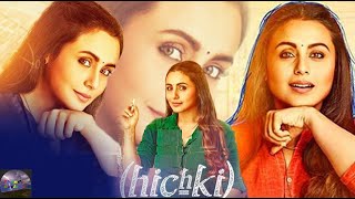 Hichki Full Movie Review  Rani Mukerji  Drama amp Comedy  Bollywood Movie Review  TR [upl. by Htrahddis]