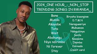 🚨New Rwanda music Mix 2024 Vol 1 The Ben Element eleeeh Bruce melodie Kevin kade  juno kizigenz [upl. by Elery]