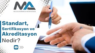 Standart Sertifikasyon ve Akreditasyon Nedir [upl. by Enitsahc]