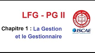 chapitre 1 LFG PG2  la Gestion et le Gestionnaire [upl. by Eniaj]