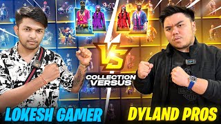 Lokesh Gamer Vs Dyland Pros First Collection Versus Who Will Win [upl. by Ardnayek]